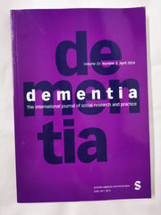 Dementia Vol 23 No 3 April 2024 International Journal of Social Research...