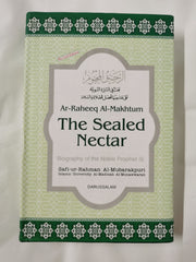 The Sealed Nectar: Biography of the Noble Prophet | Safi-ur-Rahman Al-Mubarkpuri