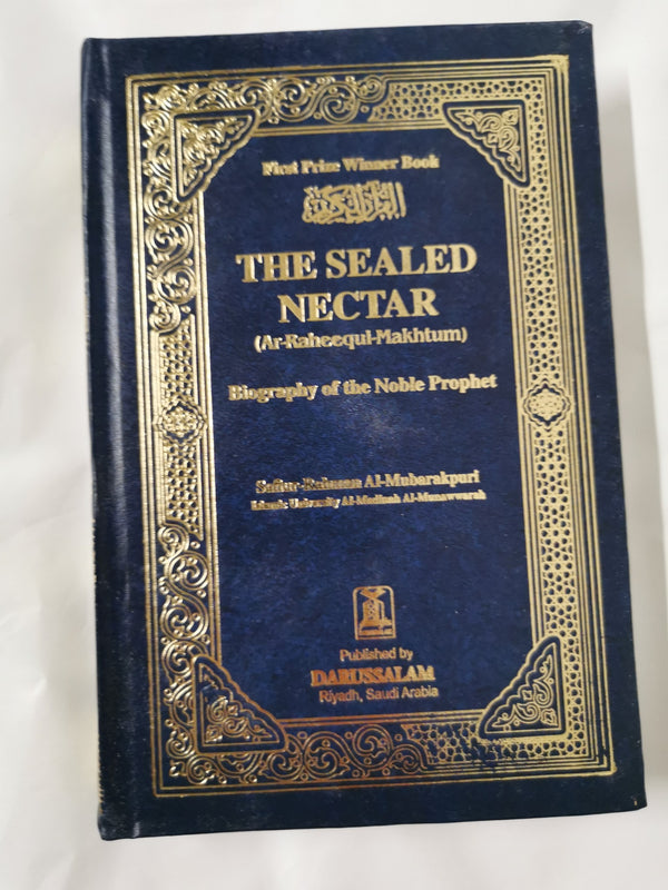 The Sealed Nectar: Biography of the Noble Prophet | Safi-ur-Rahman Al-Mubarkpuri