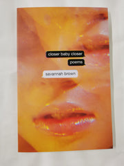 Closer Baby Closer by Savannah Brown *Signed*