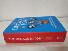 The Decade in Tory: An inventory of idiocy from the coalition to Covid *Signed*