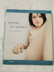 Women by Women: Female Erotic Photography by Sophie Hack, Stephanie Kunen (Hardc