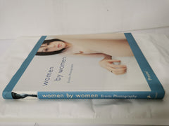 Women by Women: Female Erotic Photography by Sophie Hack, Stephanie Kunen (Hardc