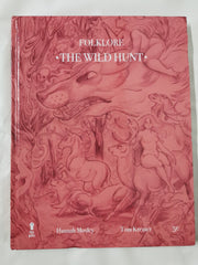 FOLKLORE - The Wild Hunt by Hannah Mosley