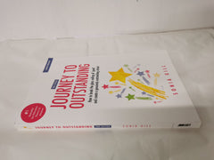 Journey to Outstanding (2nd Edition): How to break the glass ceiling of 'good'