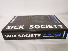 Sick Society: Reimagining How We Live Well Together by Andy Knox - used book at Perkology Books