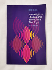 Interreligious Studies and Intercultural Theology Vol 6.1&2 2022 ISSN 2397-3471