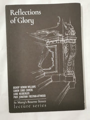 Reflections of Glory 2017: St Mary's Bourne Street Lecture Series