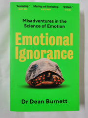 Emotional Ignorance: Misadventures in the Science of Emotion by Dean Burnett - used book at Perkology Books