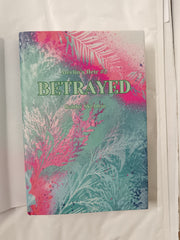 Betrayed by Gabby Skeldon: Special Edition & Kickstarter Exclusive Dust Jacket!