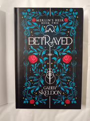 Betrayed by Gabby Skeldon: Special Edition & Kickstarter Exclusive Dust Jacket!