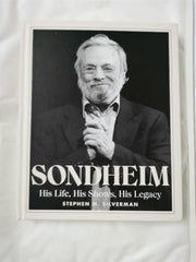Sondheim: His Life, His Shows, His Legacy