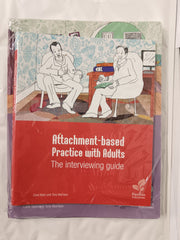 Attachment-based Practice with Adults:Understanding strategies & Interview Guide