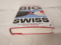 Big Swiss by Jen Beagin Signed First Edition with Decorated Spredges