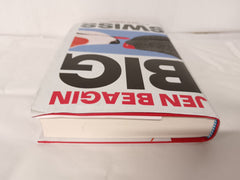 Big Swiss by Jen Beagin Signed First Edition with Decorated Spredges