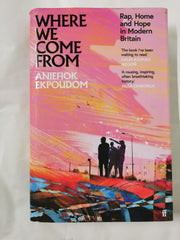 Where We Come From: Rap, Home & Hope in Modern Britain by Fiona Williams - used book at Perkology Books