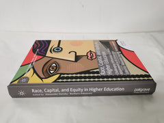 Race, Capital, and Equity in Higher Education by Alexander Hensby - used book at Perkology Books