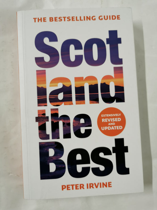 Scotland The Best: The bestselling guide by Peter Irvine - used book at Perkology Books