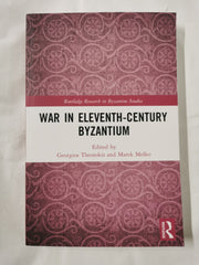 War in Eleventh-Century Byzantium (Routledge Research in Byzantine Studies) [Pap by Georgios Theotokis - used book at Perkology Books