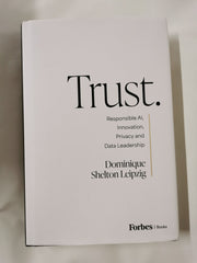 Trust.: Responsible AI, Innovation, Privacy and Data Leadership