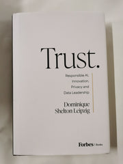 Trust.: Responsible AI, Innovation, Privacy and Data Leadership