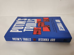 Putin's Trolls: On the Frontlines of Russia's Information War Against the World