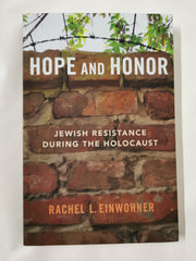 Hope and Honor: Jewish Resistance during the Holocaust