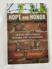 Hope and Honor: Jewish Resistance during the Holocaust