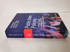 Public Order Policing: A Professional's Guide to International Theories..