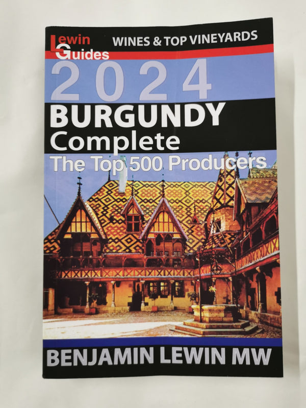 Burgundy: Complete 2024: The Top 500 Producers: 22