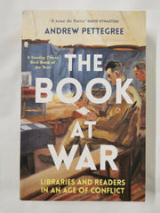 The Book at War: Libraries and Readers in an Age of Conflict