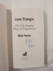 Love Triangle: The Life-changing Magic of Trigonometry by Matt Parker SIGNED