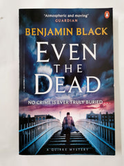 Even the Dead: A Quirke Mystery