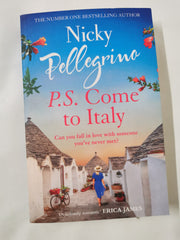 P.S. Come to Italy: The perfect uplifting and gorgeously romantic holiday read
