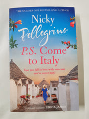 P.S. Come to Italy: The perfect uplifting and gorgeously romantic holiday read