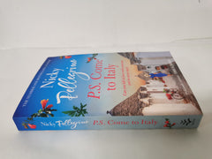 P.S. Come to Italy: The perfect uplifting and gorgeously romantic holiday read