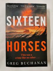 Sixteen Horses: Greg Buchanan