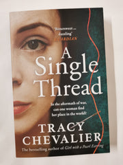 A Single Thread by Tracy Chevalier