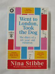 Went to London, Took the Dog: The Diary of a 60-Year-Old Runaway