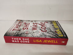 Then She Was Gone: The addictive psychological thriller
