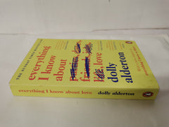 Everything I Know About Love: The Sunday Times bestselling love letter