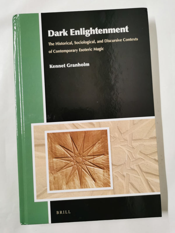 Dark Enlightenment: The Historical, Sociological, and Discursive Contexts by Kennet Granholm - used book at Perkology Books