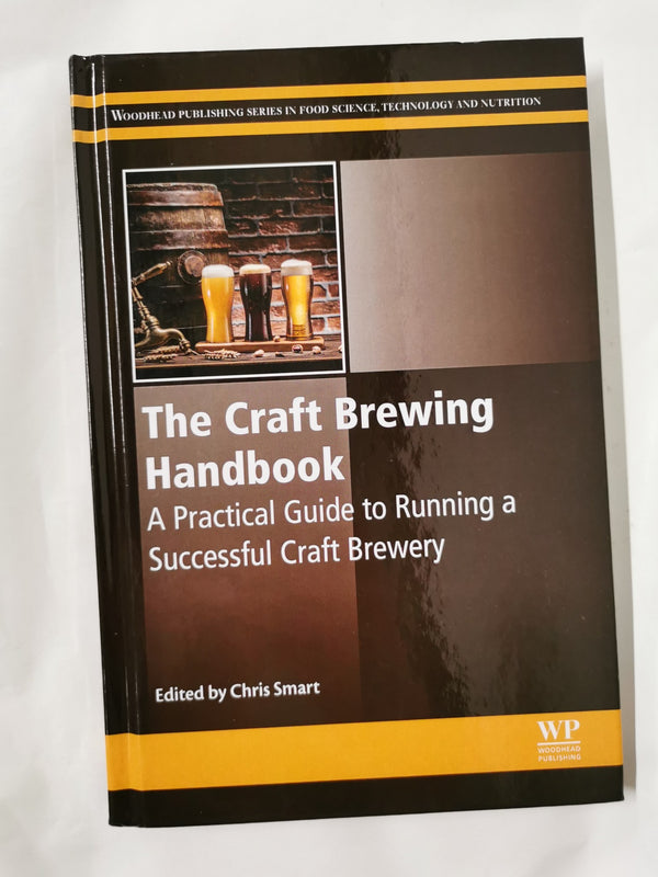 The Craft Brewing Handbook: A Practical Guide to Running a Successful Craft by Smart - used book at Perkology Books