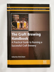The Craft Brewing Handbook: A Practical Guide to Running a Successful Craft by Smart - used book at Perkology Books