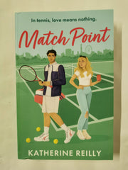 Match Point: a forced proximity, enemies-to-lovers tennis romance by Katherine Reilly - used book at Perkology Books