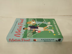 Match Point: a forced proximity, enemies-to-lovers tennis romance by Katherine Reilly - used book at Perkology Books