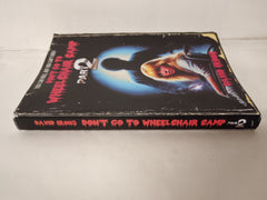 Don't Go To Wheelchair Camp - Part 2 by David Irons *Signed 1st Edition*