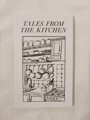 Tales from the Kitchen: a series of authentic food stories and essays about life