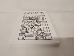 Tales from the Kitchen: a series of authentic food stories and essays about life