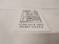 Tales from the Kitchen: a series of authentic food stories and essays about life